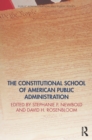 Image for The Constitutional School of American Public Administration