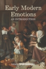 Image for Early modern emotions: an introduction