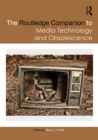 Image for The Routledge companion to media technology and obsolescence