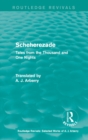 Image for Scheherezade: tales from the Thousand and one nights : 1