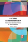 Image for Cultural Entrepreneurship: The Cultural Worker&#39;s Experience of Entrepreneurship