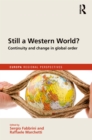 Image for Still a western world?: continuity and change in global order