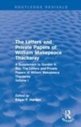 Image for The letters and private papers of William Makepeace Thackeray  : a supplement to Gordon N. Ray, the letters and private papers of William Makepeace ThackerayVolume I