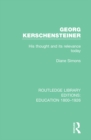 Image for Georg Kerschensteiner: his thought and its relevance today : 14