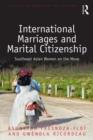 Image for International marriages and marital citizenship: Southeast Asian women on the move