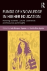 Image for Funds of Knowledge in Higher Education: Honoring Students&#39; Cultural Experiences and Resources as Strengths