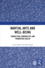 Image for Martial arts and well-being: connecting communities and promoting health
