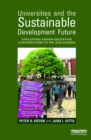 Image for Universities and the sustainable development future: evaluating higher-education contributions to the 2030 agenda