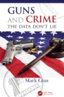 Image for Guns and crime: the data don&#39;t lie