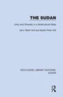 Image for The sudan  : unity and diversity in a multicultural state
