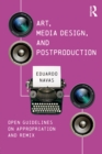 Image for Art, Media Design, and Postproduction: Open Guidelines on Appropriation and Remix