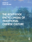 Image for The Routledge Encyclopedia of Traditional Chinese Culture