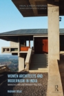 Image for Women architects and modernism in India: narratives and contemporary practices