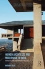 Image for Women architects and modernism in India: narratives and contemporary practices