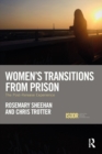 Image for Women&#39;s transitions from prison: the post-release experience