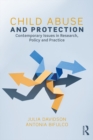 Image for Child abuse and protection: contemporary issues in research, policy and practice