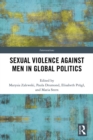 Image for Sexual violence against men in global politics