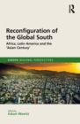 Image for Reconfiguration of the global South: Africa and Latin America in the Asian century