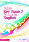 Image for Make key stage 3 matter in English