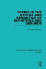 Image for Topics in the syntax and semantics of infinitives and gerunds : 5