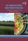 Image for US agricultural and food policies  : economic choices and consequences