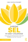 Image for Everyday SEL in elementary school: integrating social-emotional learning and mindfulness into your classroom