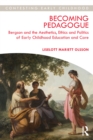 Image for Becoming-Pedagogue: (Re)inventing the Public Early Childhood Teacher