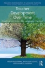 Image for Teacher development over time  : practical activities for language teachers
