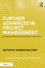Image for Further advances in project management: guided exploration in unfamiliar landscapes
