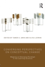 Image for Converging perspectives on conceptual change: mapping an emerging paradigm in the learning sciences