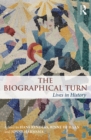Image for The Biographical Turn: Lives in history