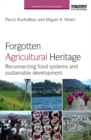 Image for Forgotten agricultural heritage: reconnecting food systems and sustainable development