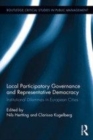 Image for Local participatory governance and representative democracy  : institutional dilemmas in European cities