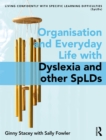 Image for Organisation and everyday life: living confidently with dyslexia/spLD