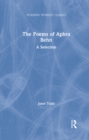 Image for The poems of Aphra Behn: a selection