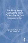 Image for The Hong Kong-Guangdong link: partnership in flux