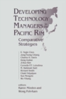 Image for Developing technology managers in the Pacific Rim: comparative strategies