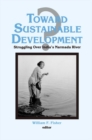 Image for Toward sustainable development?: struggling over India&#39;s Narmada River