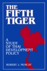Image for The fifth tiger: study of Thai development policy