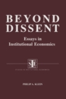 Image for Beyond dissent: essays in institutional economics