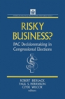 Image for Risky business?: PAC decision making and strategy