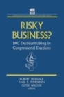 Image for Risky business?  : PAC decision making and strategy