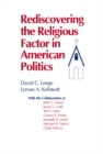 Image for Rediscovering the religious factor in American politics