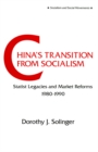 Image for China&#39;s transition from socialism?: statist legacies and market reforms, 1980-1990