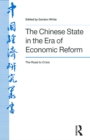 Image for The Chinese state in the era of economic reform: the road to crisis