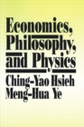 Image for Economics, philosophy and physics