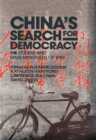 Image for China&#39;s search for democracy: the students and mass movement of 1989