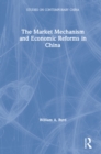 Image for The market mechanism and economic reforms in China