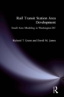 Image for Rail transit station area development: small area modeling in Washington DC