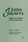 Image for Everyday Islam: religion and tradition in rural Central Asia